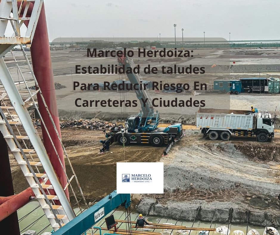 Marcelo Herdoiza: Estabilidad de taludes Para Reducir Riesgo En Carreteras Y Ciudades