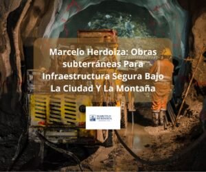 Marcelo Herdoiza Obras subterráneas